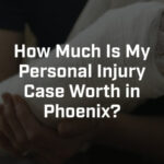 Experienced Phoenix Personal Injury Lawyer Ready to Fight for Your Rights