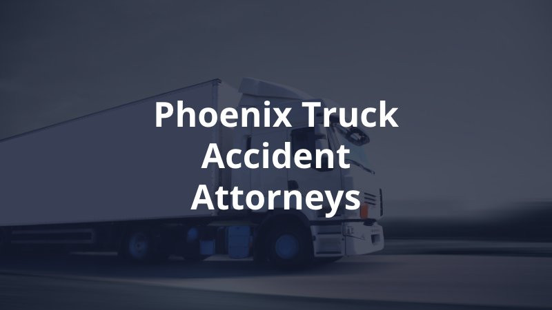 Phoenix truck accident lawyer discussing case details
